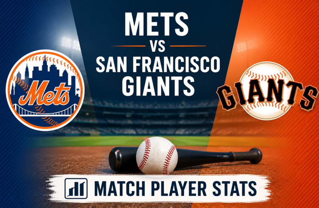 Mets vs Giants Player Stats: Complete Match Analysis