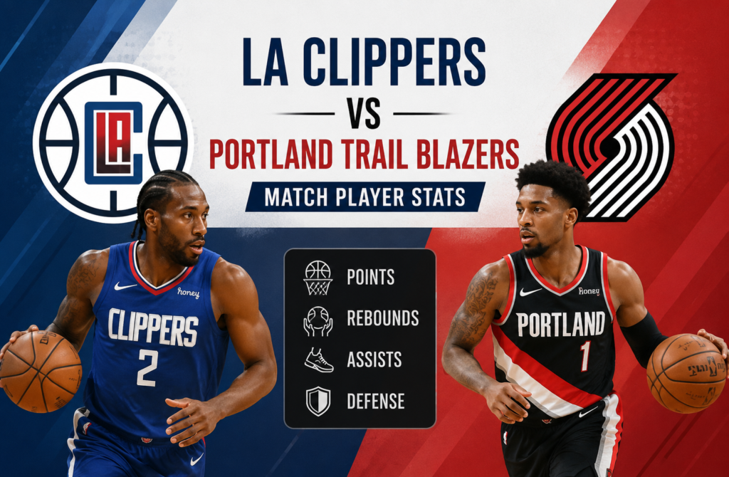 New LA Clippers vs Portland Trail Blazers Match Player Stats